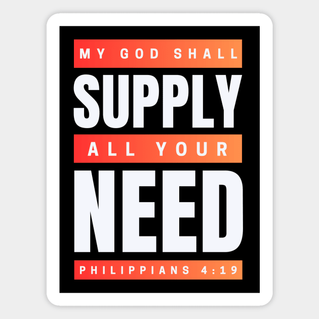 My God Shall Supply All Your Need | Bible Verse Philippians 4:19 Magnet by All Things Gospel